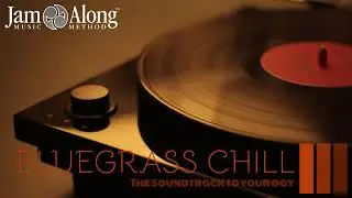 Bluegrass Chill - Episode III