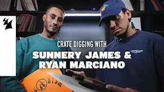 Crate Digging with Sunnery James & Ryan Marciano