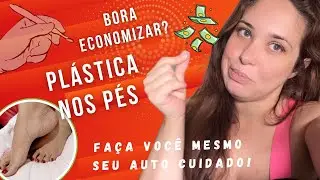 pl&aacute;stica nos p&eacute;s fa&ccedil;a voc&ecirc; mesmo/ rotina auto cuidado em casa