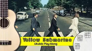 Yellow Submarine Ukulele Practice Companion