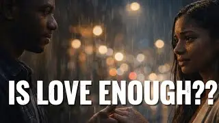 Is love enough? A story of materialistic lady who wants a rich guy. Part1