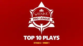 Quake Pro League - TOP 10 PLAYS - 2020-2021 STAGE 2 WEEK 1