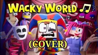 Wacky World (COVER): DIGITAL CIRCUS SONG
