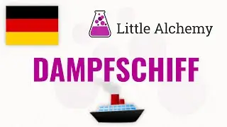 Wie man DAMPFSCHIFF in Little Alchemy macht