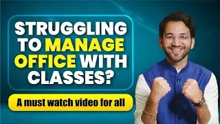 How to Efficiently Manage Articleship with CA Final Classes | Full Roadmap | Tips and Strategies