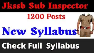 Sub Inspector Syllabus for 1200 Posts Jkssb  | Full Detail With Study Materials