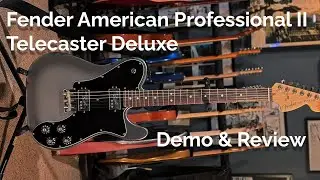 Fender American Professional II Telecaster Deluxe | Обзор и демонстрация