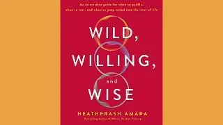 Wild, Willing and Rise by Heatherash Amara (2021)