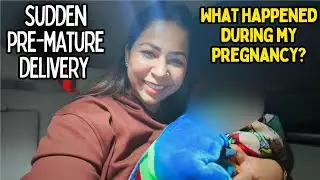 WHAT HAPPENED DURING MY PREGNANCY | PRE-MATUR DELIVERY | SUMAN PAHUJA | SUMAN SUNSHINE SECRETS