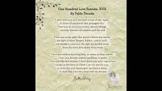 One Hundred Love Sonnets XVII By Pablo Neruda | Read by Bedtime Poetry