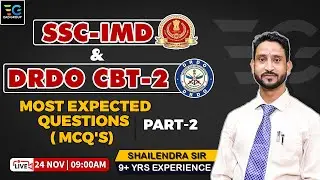 SSC IMD & DRDO CBT-2  MOST EXPECTED MCQ'S  PART-2 | BY SHAILENDRA SIR