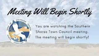 Southern Shores Town Council Meeting-July 8, 2025  * streaming issue, full version in description.
