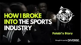 How I Broke Into The Sports Industry #Merky FC