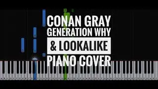 Conan Gray - Generation Why & Lookalike piano cover | instrumental | synthesia