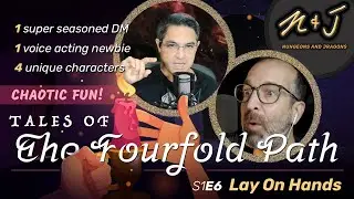 Two Lifelong Friends. One's a DM. One's a Voice Actor. Chaotic Fun! S1E6: LAY ON HANDS
