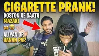 Cigarette Prank Gone WRONG! 😡 Dosto ne maar maar ke bhurta bana diya!