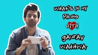 What's In My Phone With GAURAV WADHWA | BAAVLE UTAAVLE