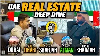 Dubai Vs Sharjah Vs Abu Dhabi Vs Ajman & RAK | Affordable Dubai Neighborhood | Real Estate Podcast