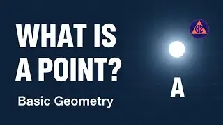 What is a Point?|Geometry Zone