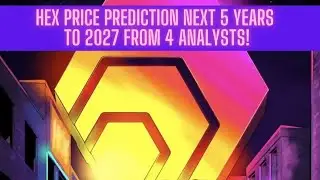 Hex Price Prediction Next 5 Years To 2027 From 4 Analysts!