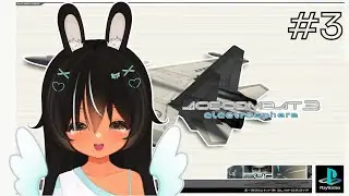 [Ace Combat Electrodome] Part Three: Evangelion Basically