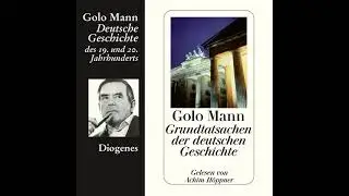 Golo Mann - Grundtatsachen der deutschen Geschichte