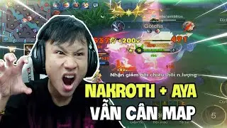 Team Feed Mặc Kệ! Nakroth + Aya Vẫn C&acirc;n Map
