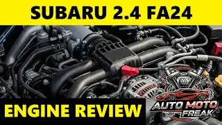 2.4 FA24 REVIEW, PROBLEMS, RELIABILITY, FAILURES, FUEL CONSUM, TIMING, OIL?