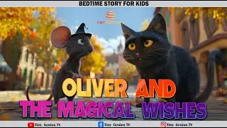 Oliver and the Magical Wishes | Bet Time Story for Kids | Tiny Genius TV