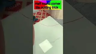 Half Round Corner Tile Cutting Trick | #tipsandtricks  #constructiontips  #viralshots