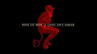 Anniversary Review: David Lee Roth - A Little Ain't t Enough.