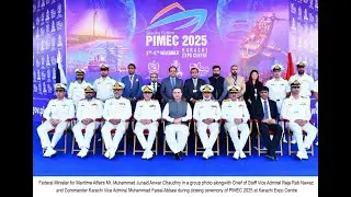 PIMEC-25 CONCLUDES SUCCESSFULLY, STRENGTHENING PAKISTAN'S MARITIME VISION AND BLUE ECONOMY