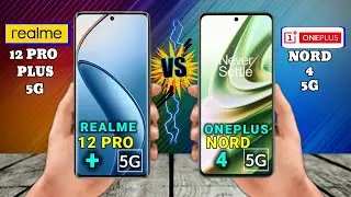 Realme 12 pro plus vs Oneplus Nord 4 full comparison 🔥⚡/@rahultech3