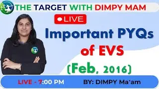 Imp PYQs on EVS (FEB ,2016 ) / by Dimpy Ma'am/ EVS
