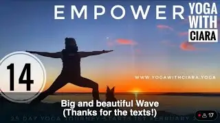 DAY 14:  EMPOWER : 25-Day Yoga Journey with Ciara