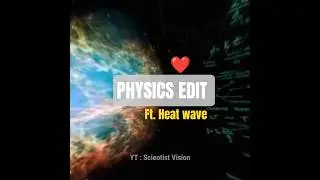 Physics is love ❤️ &bull; Physics edit 🔥