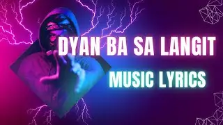 DIYAN BA SA LANGIT  MUSIC WITH LYRICS