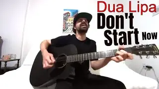 Don't Start Now - Dua Lipa [Acoustic Cover by Joel Goguen]