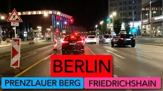 Night Drive PrenzlauerBerg to Friedrichshain Berlin