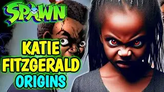 Katie Fitzgerald Origin - Spawn's Insanely Evil Step-Daughter Who Is Actually A Satan!