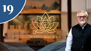 Śuddha Rāja Yoga - o sādhana para a ilumina&ccedil;&atilde;o - estudo n&ordm; 19