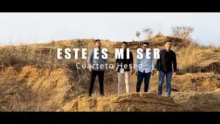 Este es mi ser - Cuarteto Hesed