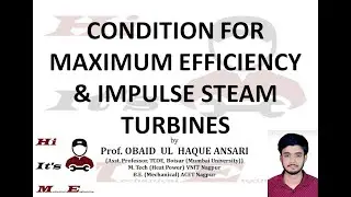 Max. Efficiency & Problems on Impulse Steam Turbines| Lecture 15| Power Engineering Lecture Series I