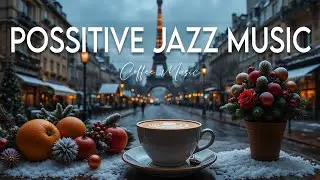 Positive Jazz Music ☕ Bossa Nova instrumental for Stress Relief, Great Moods and Happy Moods