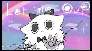 【Let me Out】