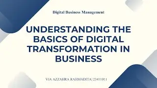 Understanding The Basics Of Digital Transformation In Business