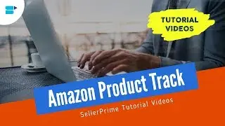 Amazon Product Tracking Tutorial For Sellers | Easy Steps | SellerApp
