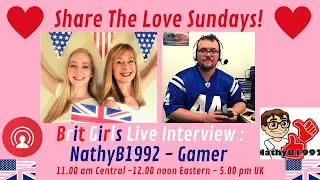 Share The Love Sundays - Brit Girls Live Interview with NathyB1992!