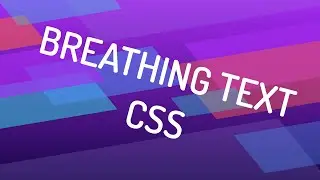 Breathing text - Pure Css Breathing Animation - Css Animation Effects