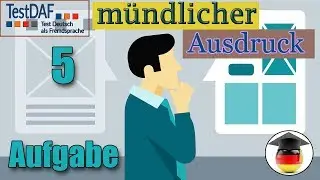 TestDaF. Mündlicher Ausdruck. Aufgabe 5. Fließend Ratschläge geben